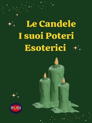 cover image of Le Candele.  I suoi Poteri Esoterici